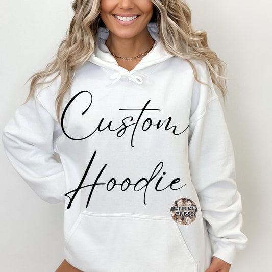 CUSTOM HOODIE