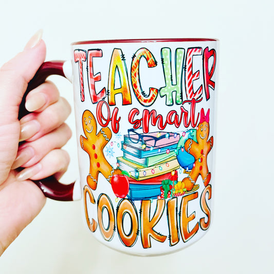 TEACHER OF SMART COOKIES MUG