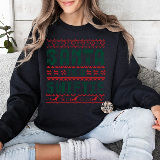 SANTA IS A… CREWNECK